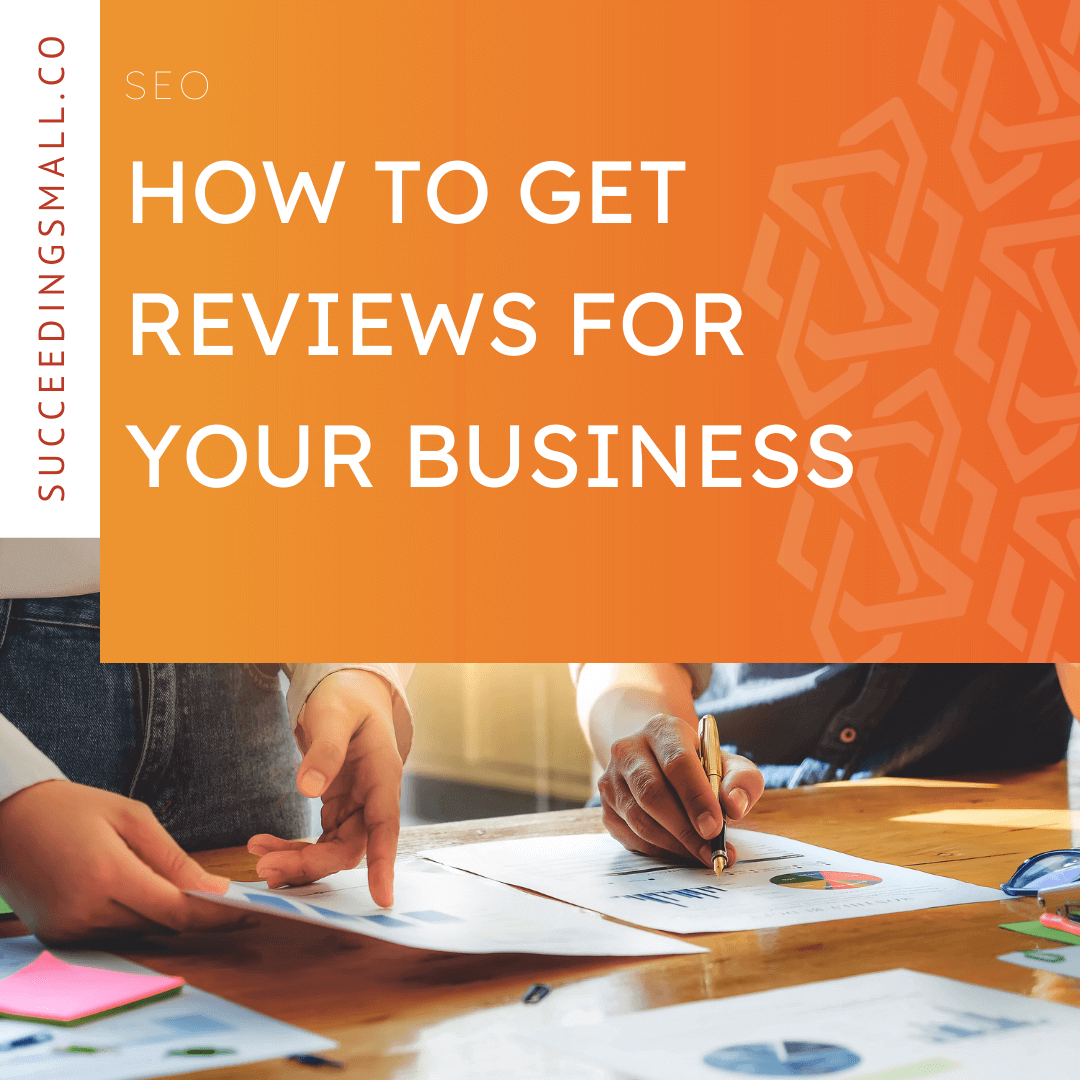 Blog post graphic for How to Get Reviews for Your Business