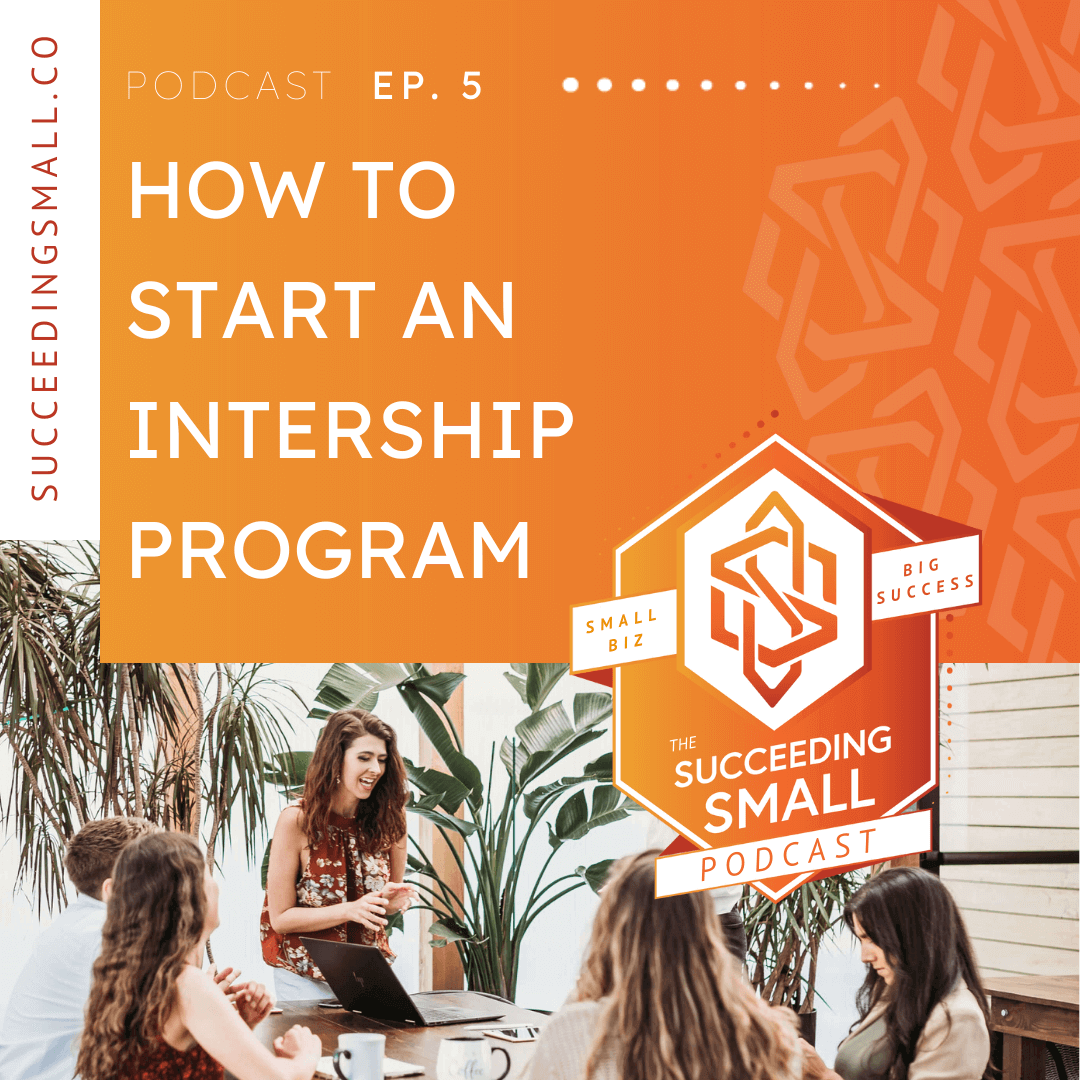 Podcast Episode Graphic for How To Start an Internship Program