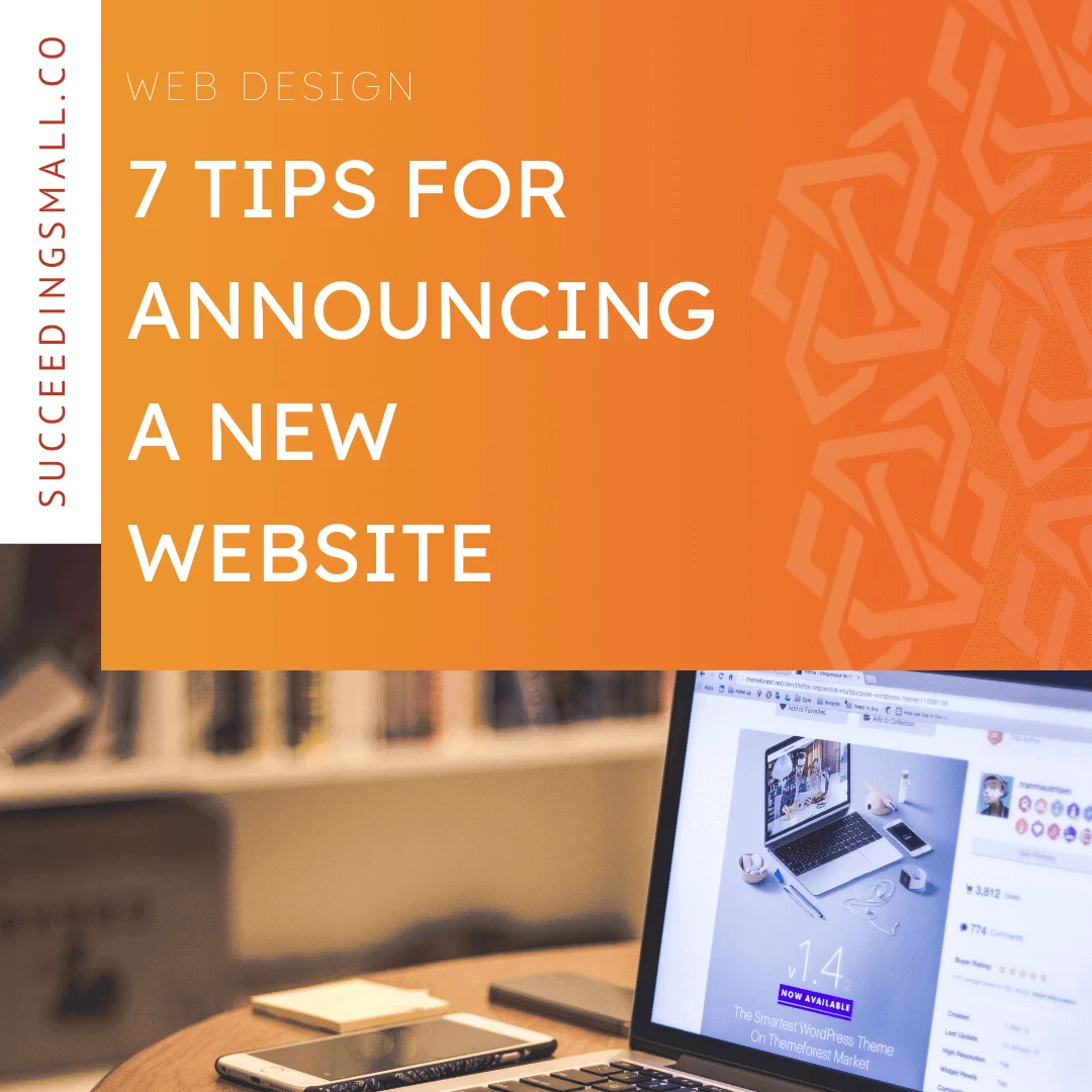 This graphic has an orange background on the top portion with a white font that reads, "7 Tips for Announcing a New Website". The bottom portion of this graphic is an image of a computer screen.