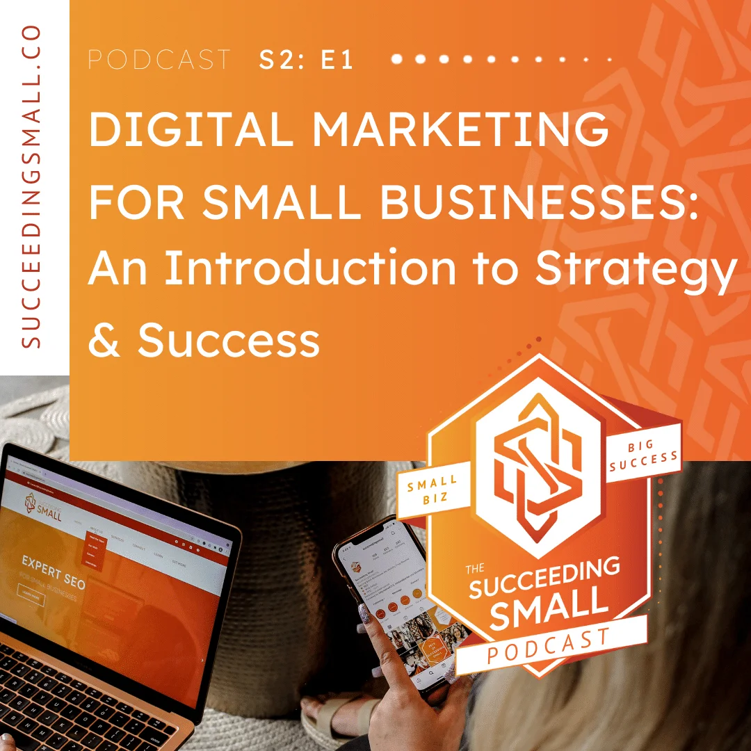 Podcast graphic for The Succeeding Small Podcast