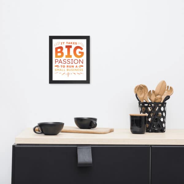 Big Passion Small Business Poster - Image 2