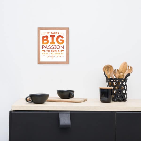 Big Passion Small Business Poster - Image 3