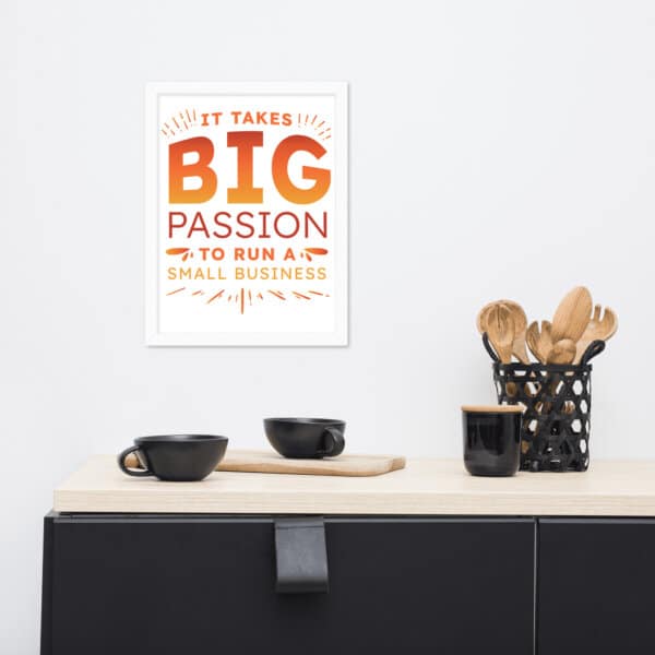 Big Passion Small Business Poster - Image 6