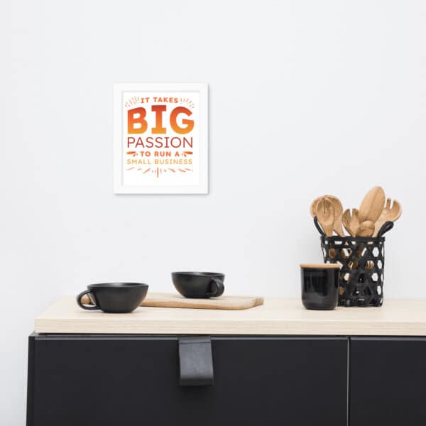 Big Passion Small Business Poster - Image 5