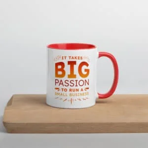 Big Passion Small Business Mug
