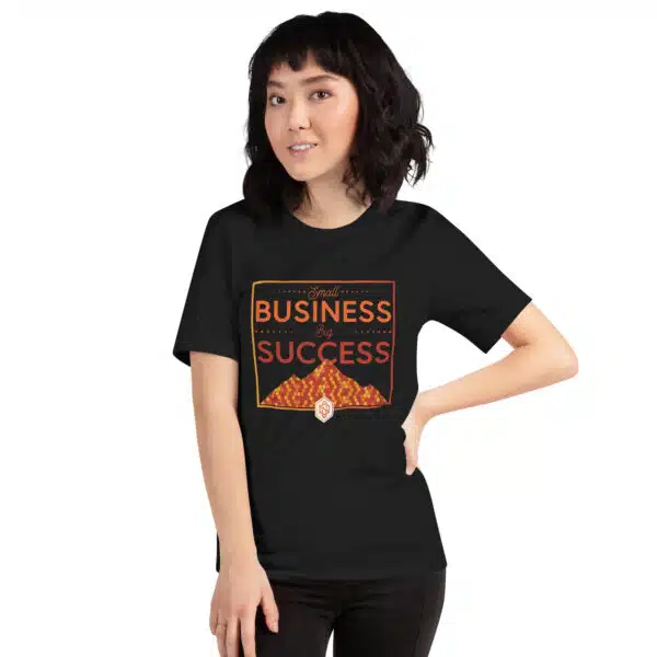 Small Business Big Success T-Shirt - Image 5