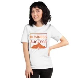 Small Business Big Success T-Shirt