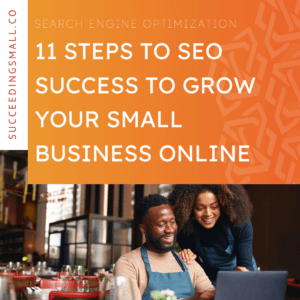 A picture of two happy business owners with the blog title that reads, "11 Steps to SEO Success to Grow Your Small Business Online"
