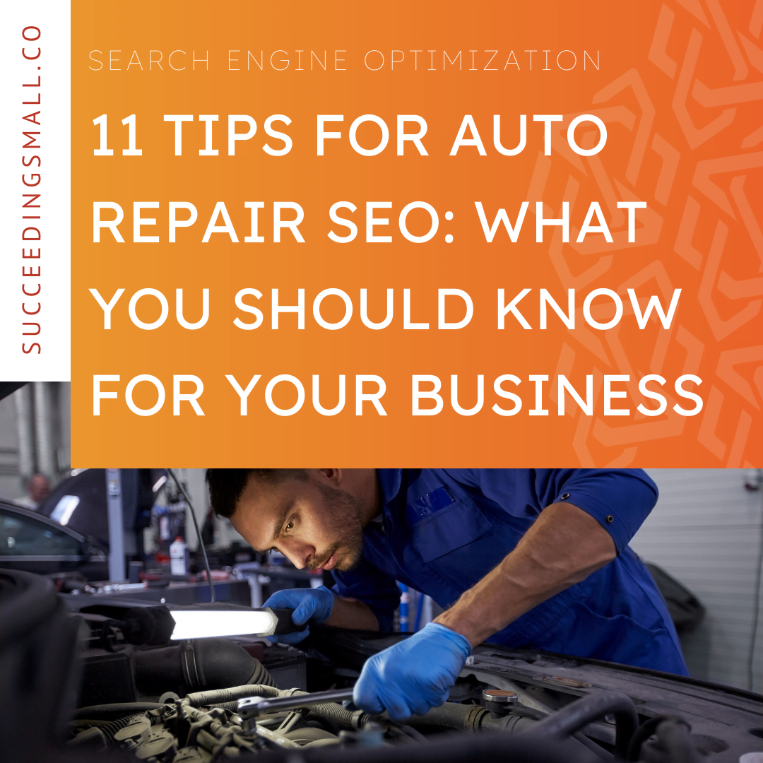A picture of a mechanic working on a car with the blog title that reads, "11 Tips for Auto Repair SEO"