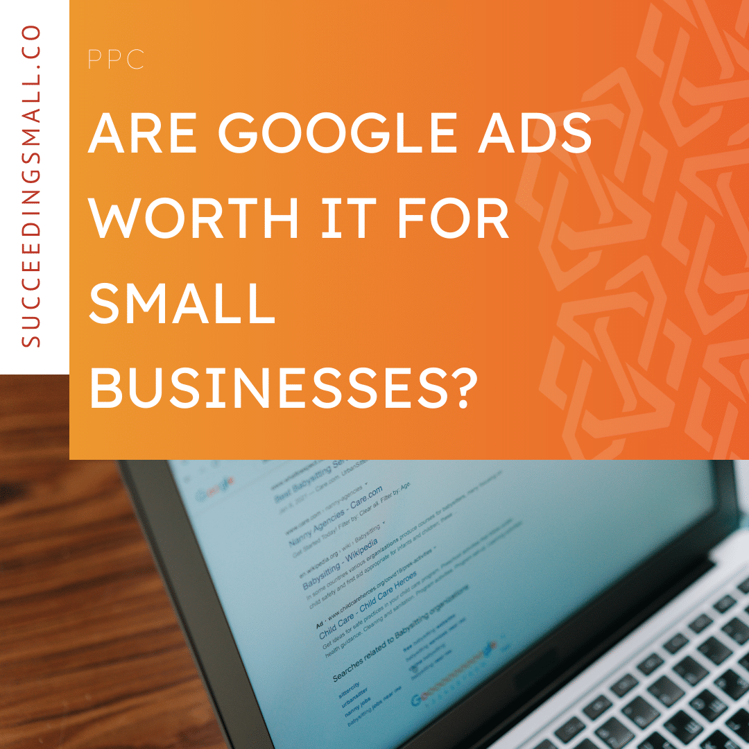 A blog graphic that reads, "Are Google Ads Worth It For Small Businesses?"