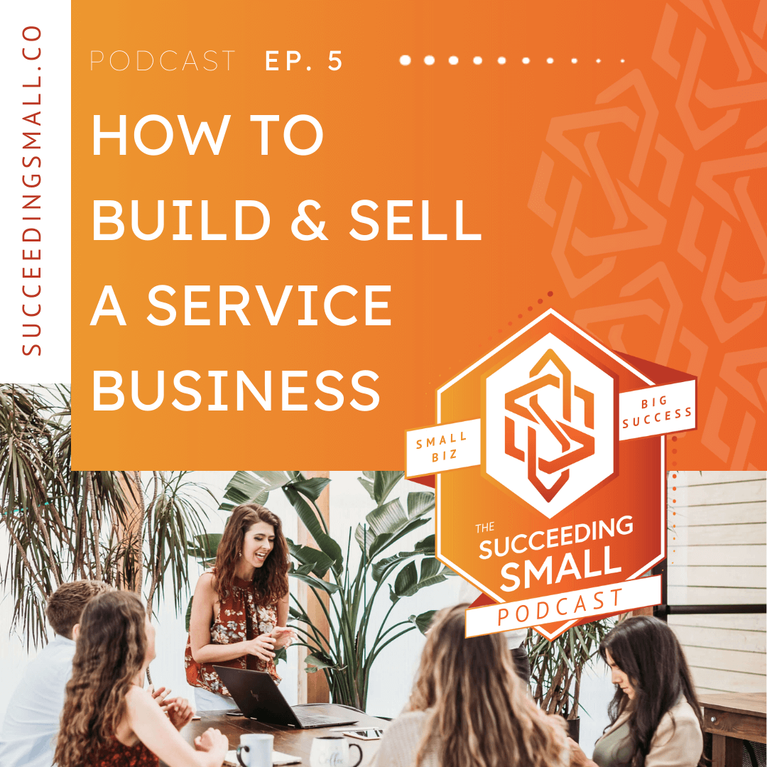 How to build and sell a service business.