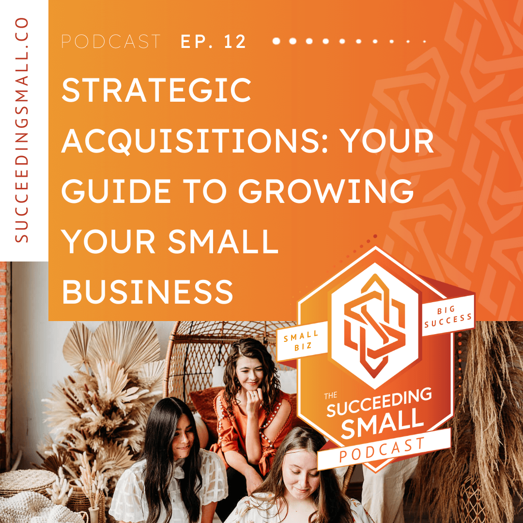 Strategic Acquisitions: Your Guide to Growing Your Small Business