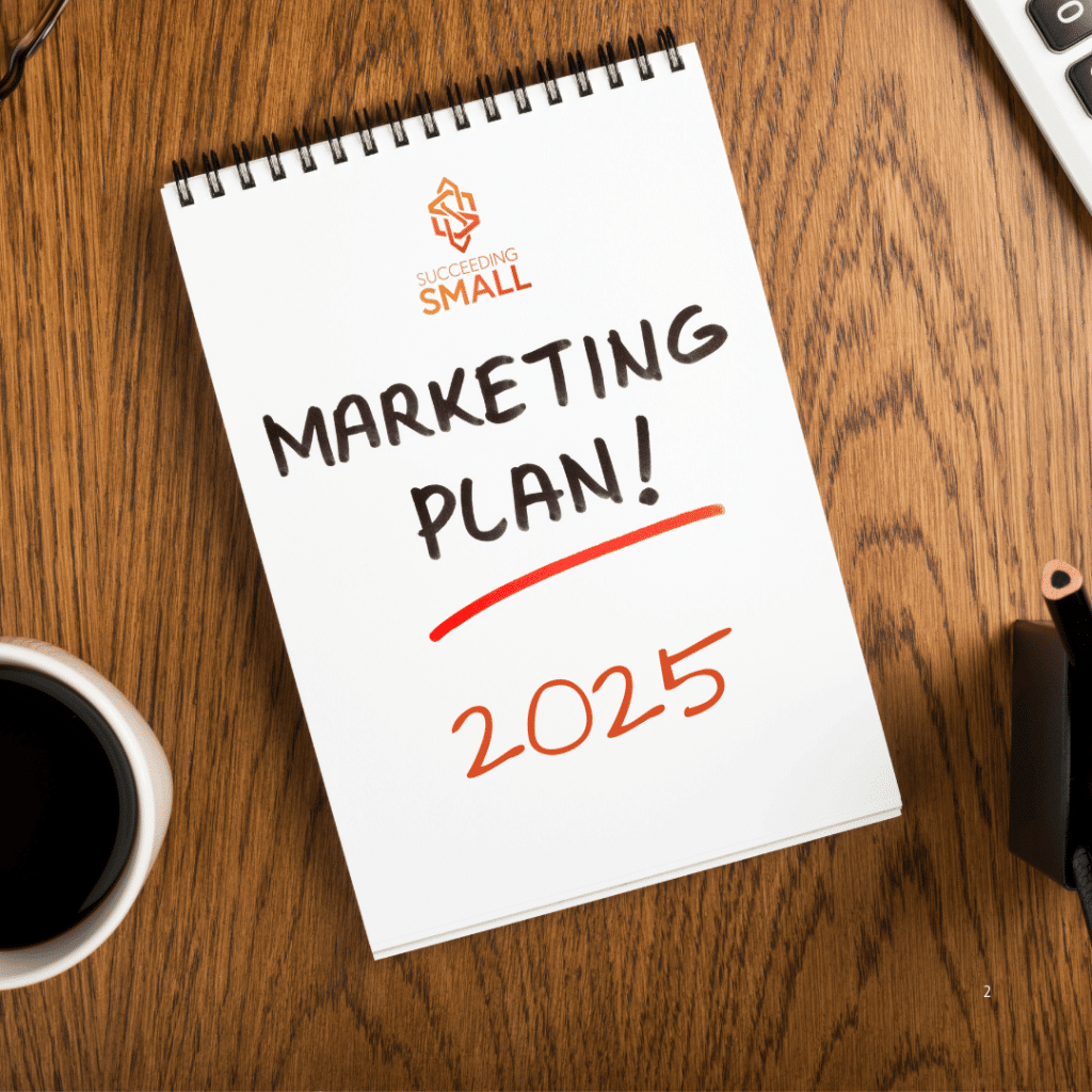 A notebook is on a desk saying "marketing plan 2025" for the blog about how to create a small business marketing plan for 2025.