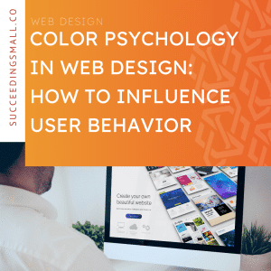 A picture of a man looking at a computer screen under a blog graphic that says: "Color Psychology in Web Design: How to Influence User Behavior".